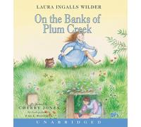 On the Banks of Plum Creek - A Newbery Honor Award Winner (Little House #4) - CD