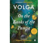On the Banks of the Pampa: A Novel