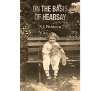 On the Basis of Hearsay