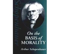 On the Basis of Morality (Hackett Classics)