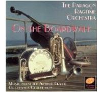 On the Boardwalk (Arthur Pryor Orchestra Collection) By Paragon Ragtime Orchestra (0001-01-01)