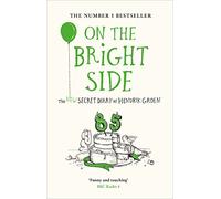 On the Bright Side: The new secret diary of Hendrik Groen