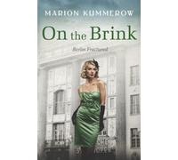 On the Brink: A Gripping Page-Turner of Post WWII-Germany: A Gripping Post World War Two Historical Novel: 1 (Berlin Fractured)