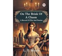 On The Brink Of A ChasmA Record Of Plot And Passion (Edition1)
