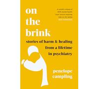 On the Brink: Stories of harm and healing from a lifetime in psychiatry