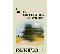On the Calculation of Volume III : 'Thrilling . . . humming with new possibility.' Observer