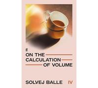On the Calculation of Volume IV
