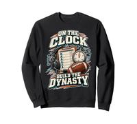 On the Clock Build the Dynasty Football Draft Day Sweatshirt