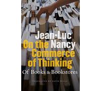 On the Commerce of Thinking: Of Books and Bookstores