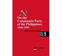 On the Communist Party of the Philippines 1968 - 1999: 5 (Sison Reader Series)