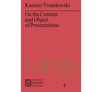 On the Content and Object of Presentations: A Psychological Investigation: 4 (Melbourne International Philosophy Series, 4)