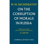 On the Corruption of Morals in Russia