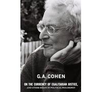 On the Currency of Egalitarian Justice, and Other Essays in Political Philosophy
