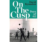 On the Cusp: Days of '62