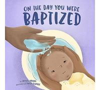 On the Day You Were Baptized