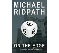 On the Edge: A gripping financial thriller