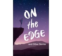 On the Edge and Other Stories : Complete the Code Anthology 1