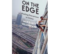 On the Edge: Feeling Precarious in China