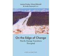On the Edge of Change: Nordic Energy Transitions Disrupted