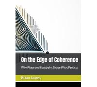 On the Edge of Coherence: Why Phase and Constraint Shape What Persists