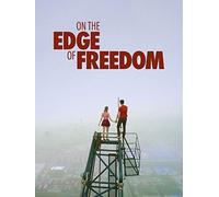 On the Edge of Freedom