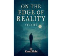 On the Edge of Reality