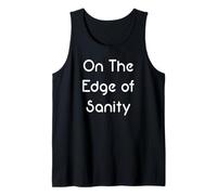 On The Edge of Sanity Tank Top