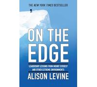On The Edge: The Art of High Impact Leadership