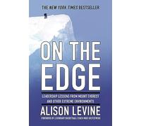 On The Edge: The Art of High Impact Leadership