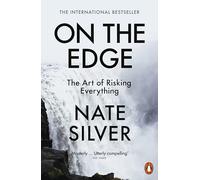On the Edge: The Art of Risking Everything