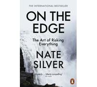 On the Edge: The Art of Risking Everything
