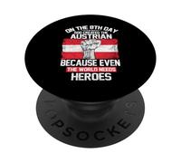 On The Eighth Day God Created The Austrian Pride Heroes PopSockets Adhesive PopGrip