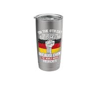 On The Eighth Day God Created The German Pride Heroes Stainless Steel Insulated Tumbler