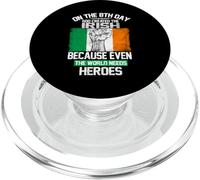 On The Eighth Day God Created The Irish Pride Heroes PopSockets PopGrip for MagSafe