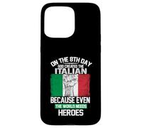 On The Eighth Day God Created The Italian Pride Heroes Case for iPhone 15 Pro Max