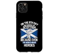 On The Eighth Day God Created The Scottish Pride Heroes Case for iPhone 11 Pro Max