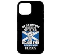 On The Eighth Day God Created The Scottish Pride Heroes Case for iPhone 16 Pro Max