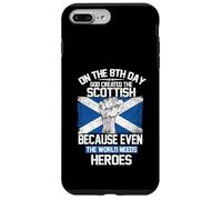 On The Eighth Day God Created The Scottish Pride Heroes Case for iPhone 7 Plus/8 Plus