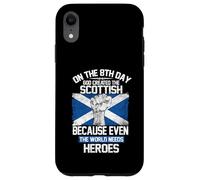 On The Eighth Day God Created The Scottish Pride Heroes Case for iPhone XR