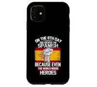 On The Eighth Day God Created The Spanish Pride Heroes Case for iPhone 11