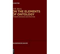 On the Elements of Ontology: Attribute Instances and Structure (Philosophische Analyse / Philosophical Analysis)
