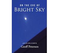 On the Eve of Bright Sky