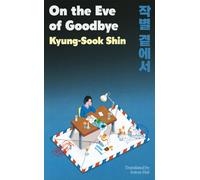 On the Eve of Goodbye