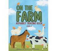 On the Farm - Alphabet Tracing Book - Level 1: Gumballs and Guinea Pigs Publishing