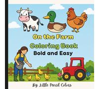On the farm: Bold & Easy Coloring Book for all ages 2-17