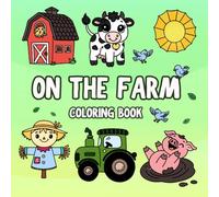 On The Farm Coloring Book: Bold and Easy Coloring Pages, 50 Simple Designs of Farm Animals, Farm Life and More (Bold and Easy Coloring Books)
