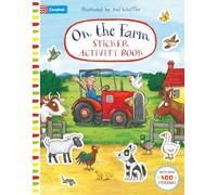 On The Farm Sticker Activity Book: Full of farmyard fun, with colouring in, puzzles and over 400 stickers (Campbell Axel Scheffler)