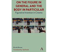 On The Figure In General And The Body In Particular:: Figurative Invention In Cinema