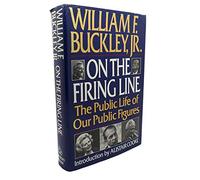 On the Firing Line: The Public Life of Our Public Figures