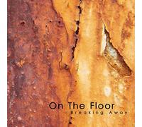 On the Floor - Breaking Away